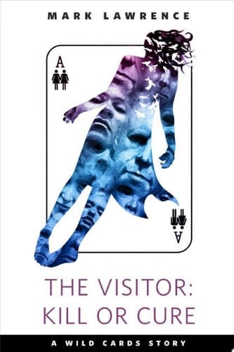 The Visitor: Kill or Cure A Tor.com Original cover