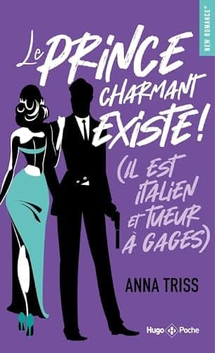 Le prince charmant existe ! (Il est italien et tueur à gages) cover