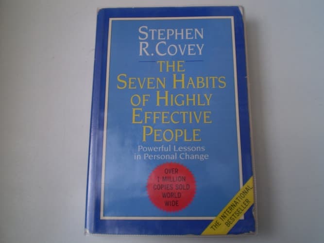 The Seven Habits of Highly Effective People Restoring the Character Ethic cover