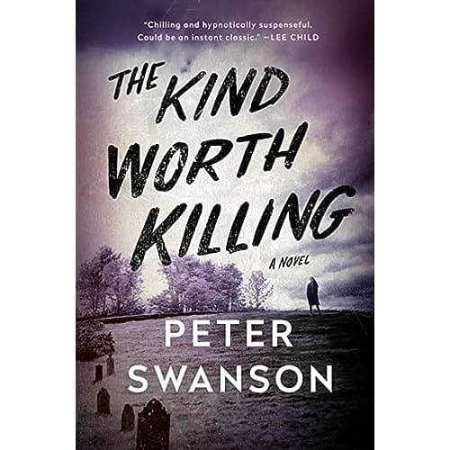 The Kind Worth Killing A Novel cover