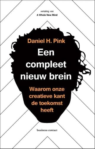 Een compleet nieuw brein waarom de rechterhelft van ons brein ons succesvoller maakt cover