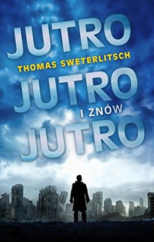 Jutro, jutro i znów jutro cover