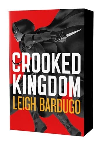 Crooked Kingdom: The Dregs Edition A Sequel to Six of Crows cover