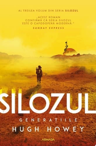 Silozul. Generațiile (Seria SILOZUL, partea a III-a, ed. 2024) - Editura Nemira cover