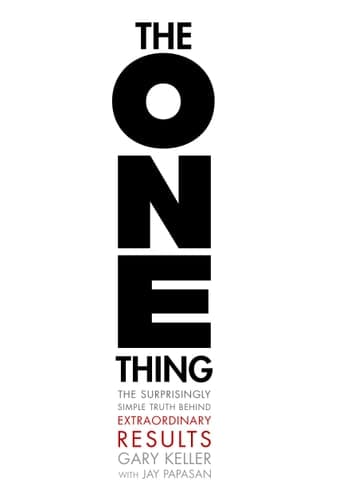The One Thing The Surprisingly Simple Truth Behind Extraordinary Results cover