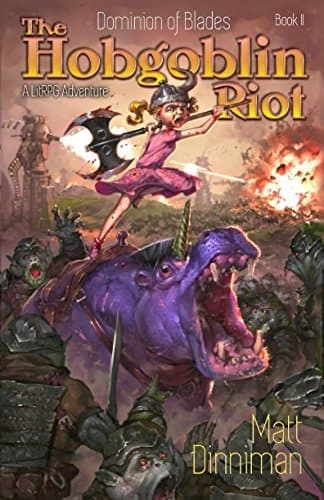 The Hobgoblin Riot: Dominion of Blades Book 2 A LitRPG Adventure cover