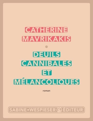 Deuils cannibales et mélancoliques roman cover