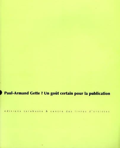 Paul-Armand Gette ? Un goût certain pour la publication cover