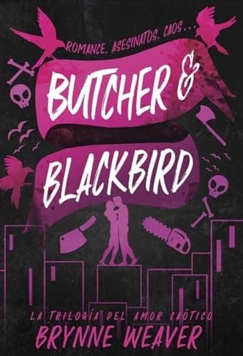 Butcher & Blackbird (La trilogía del amor caótico) cover