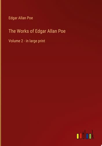 The Works of Edgar Allan Poe Volume 2 - in large print cover