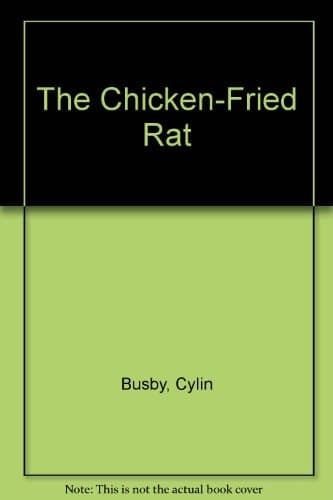 The Chicken-Fried Rat cover