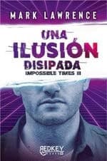 Una ilusión disipada: Impossible Times III cover