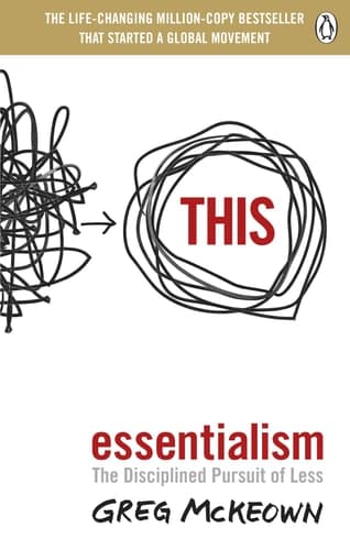 Essentialism The Disciplined Pursuit of Less cover