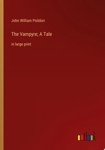 The Vampyre; A Tale in large print cover