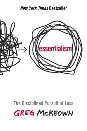 Essentialism The Disciplined Pursuit of Less cover