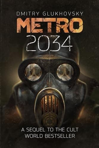 Metro 2034 The Novels That Inspired the Bestselling Games cover
