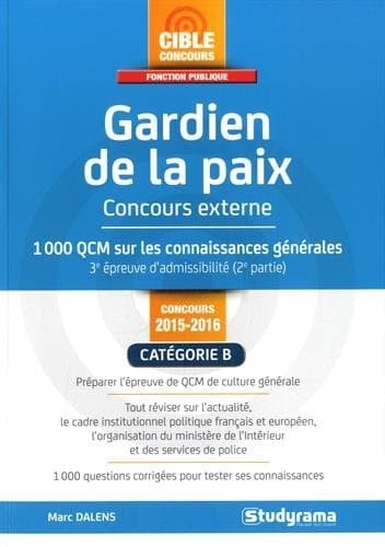 Gardien de la paix Concours externe 1 000 QCM sur les connaissances générales 3e épreuve d'admissibilité (2e partie) cover