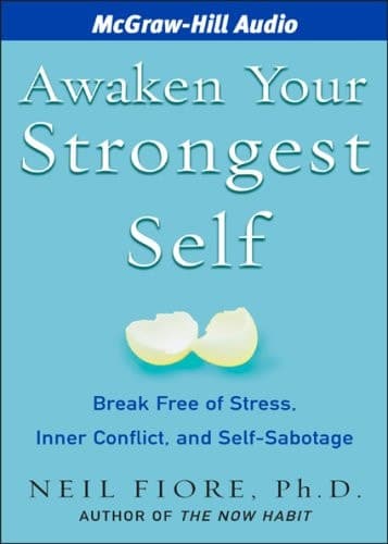 Awaken Your Strongest Self: Break Free of Stress, Inner Conflict, and Self-sabotage cover