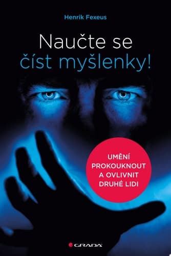Naučte se číst myšlenky! umění prokouknout a ovlivnit druhé lidi cover