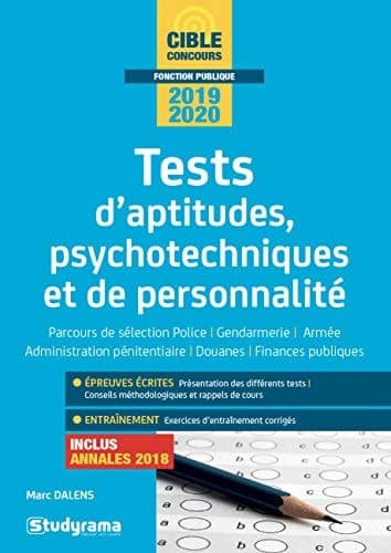 Tests d’aptitudes, psychotechniques et de personnalité Parcours de sélection de police, gendarmerie, administration pénitentiaire, douanes, finances publiques cover