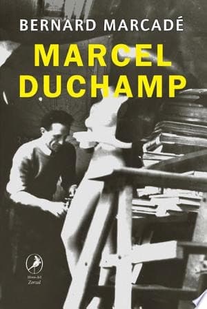 Marcel Duchamp Puentes Entre La Alimentacion Y El/ Bridges Between Feeding and cover