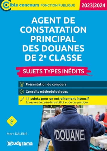 Agent de constatation principal des douanes de 2e classe Sujets types inédits cover