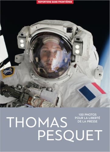 Thomas Pesquet 100 photos pour la liberté de la presse cover