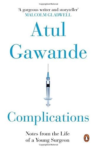 Penguin Books India Complications : Notes From The Life Of A Young Surgeon [Paperback] [Oct 28, 2014] ATUL GAWANDE cover