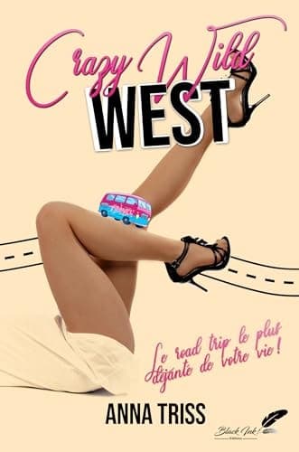 Crazy wild West le road trip le plus déjanté de votre vie ! cover